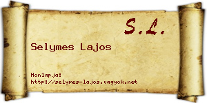 Selymes Lajos névjegykártya